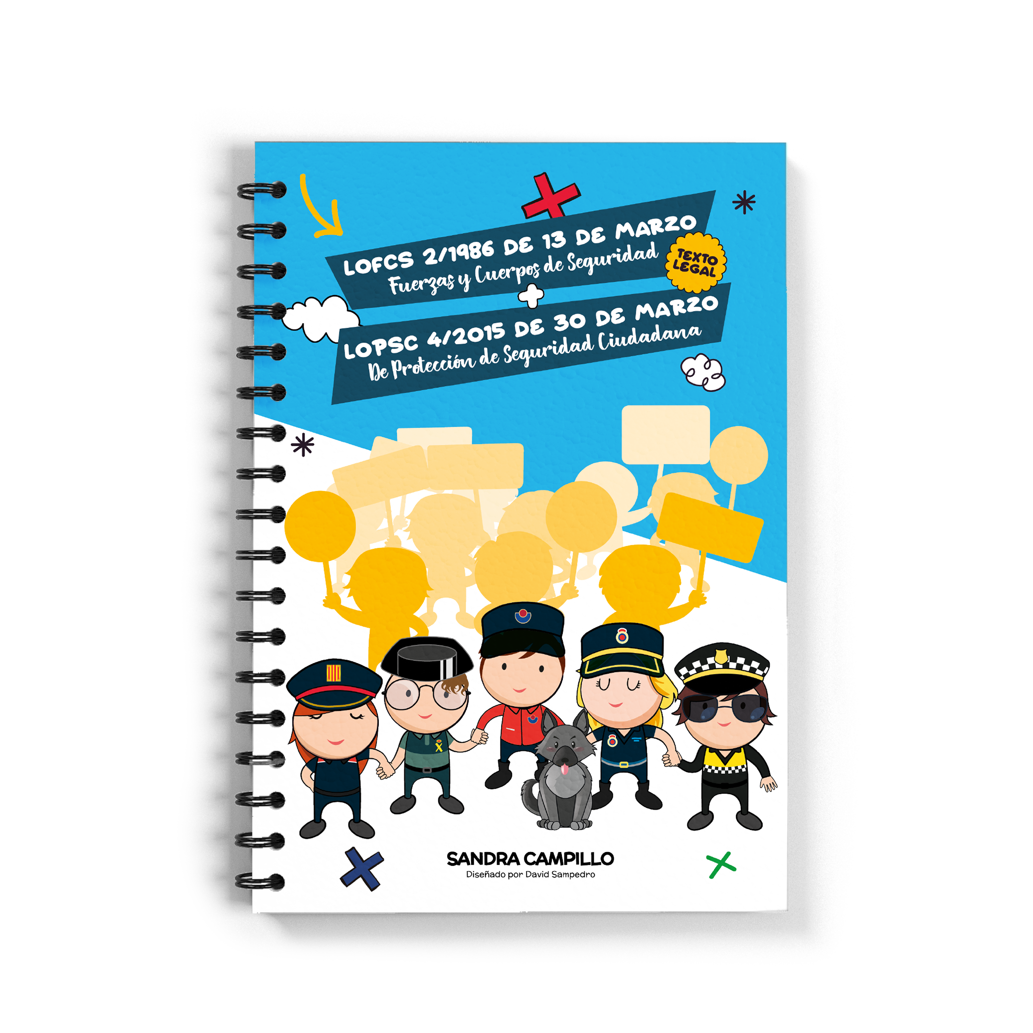 LO de las Fuerzas y Cuerpos de Seguridad del Estado + LO de Protección de Seguridad Ciudadana